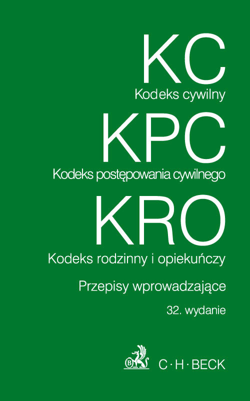 Kodeks cywilny. Kodeks postępowania cywilnego. Kodeks rodzinny i opiekuńczy. Przepisy wprowadzające