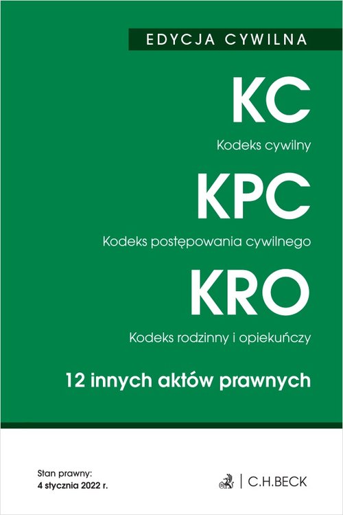 Kodeks cywilny Kodeks postępowania cywilnego Kodeks rodzinny i opiekuńczy