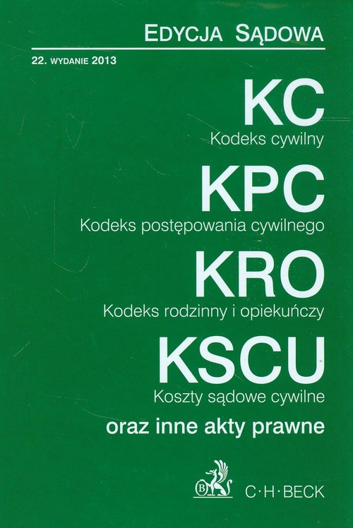 Kodeks cywilny Kodeks postępowania cywilnego Kodeks rodzinny i opiekuńczy Koszty sądowe cywilne oraz