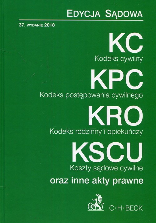 Kodeks cywilny Kodeks postępowania cywilnego Kodeks rodzinny i opiekuńczy Koszty sądowe cywilne oraz