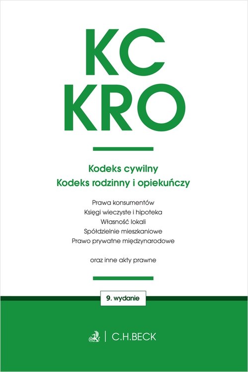 Kodeks cywilny. Kodeks rodzinny i opiekuńczy oraz ustawy towarzyszące