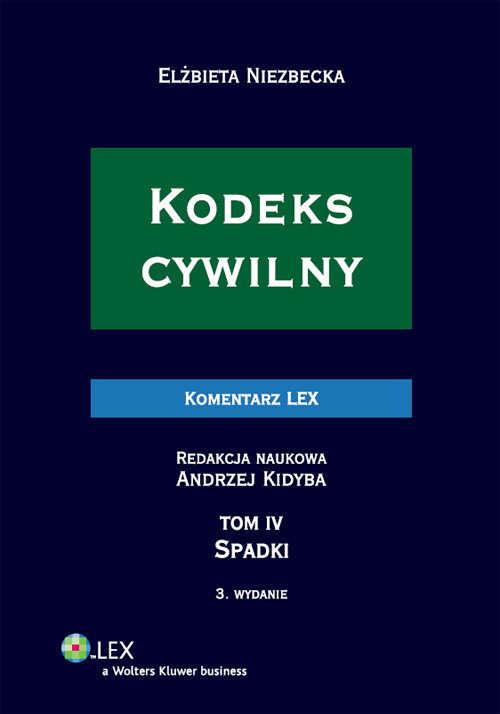 Kodeks cywilny. Komentarz. Spadki - tom 4