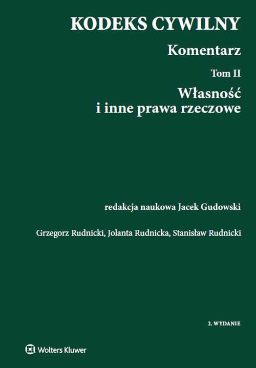 Kodeks cywilny Komentarz Tom 2 Własność i inne prawa rzeczowe