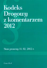 Kodeks Drogowy z komentarzem 2012