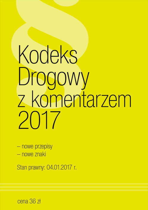 Kodeks Drogowy z komentarzem 2017