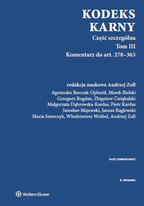 Kodeks karny Część szczególna Tom 3  Komentarz do art. 278-363