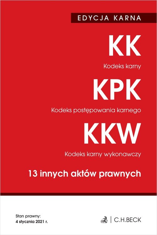 Kodeks karny Kodeks postępowania karnego Kodeks karny wykonawczy