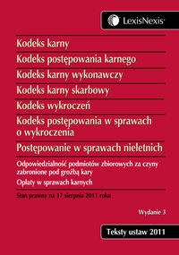 Kodeks karny Kodeks postępowania karnego Kodeks karny wykonawczy Kodeks karny skarbowy Kodeks wykroc