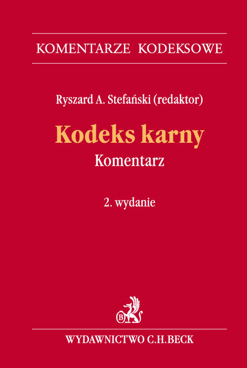 Komentarze Kodeksowe. Kodeks karny. Komentarz