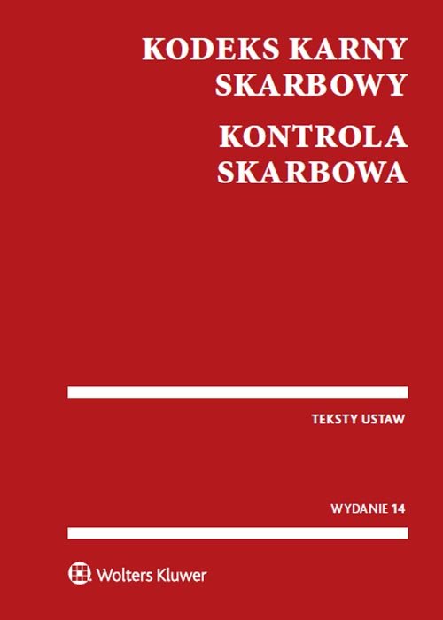 Kodeks karny skarbowy. Kontrola skarbowa. Teksty ustaw