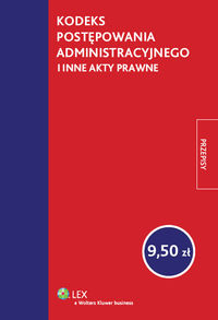 Kodeks postępowania administracyjnego i inne akty prawne