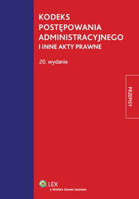 Kodeks postępowania administracyjnego i inne akty prawne