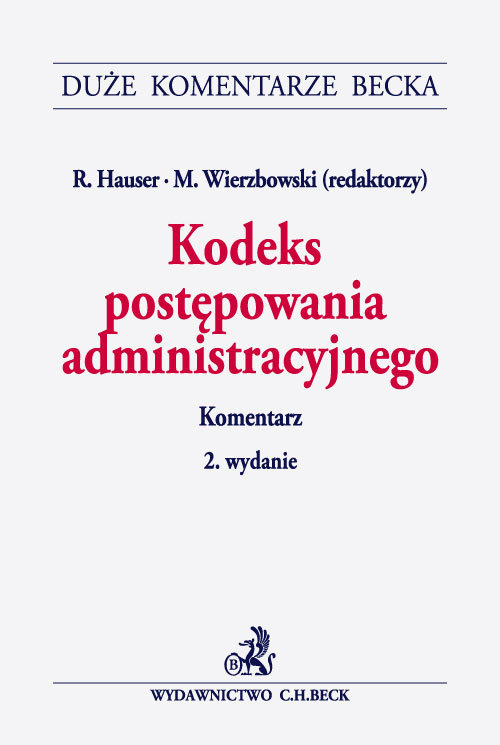 Duże Komentarze Becka. Kodeks postępowania administracyjnego. Komentarz