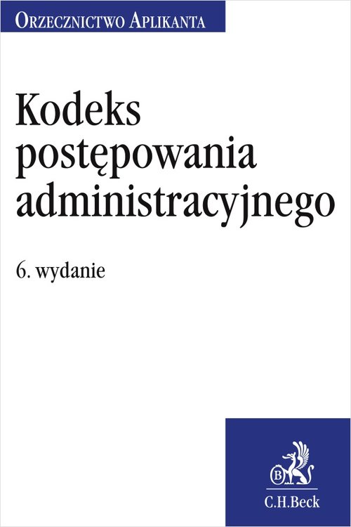 Kodeks postępowania administracyjnego Orzecznictwo Aplikanta