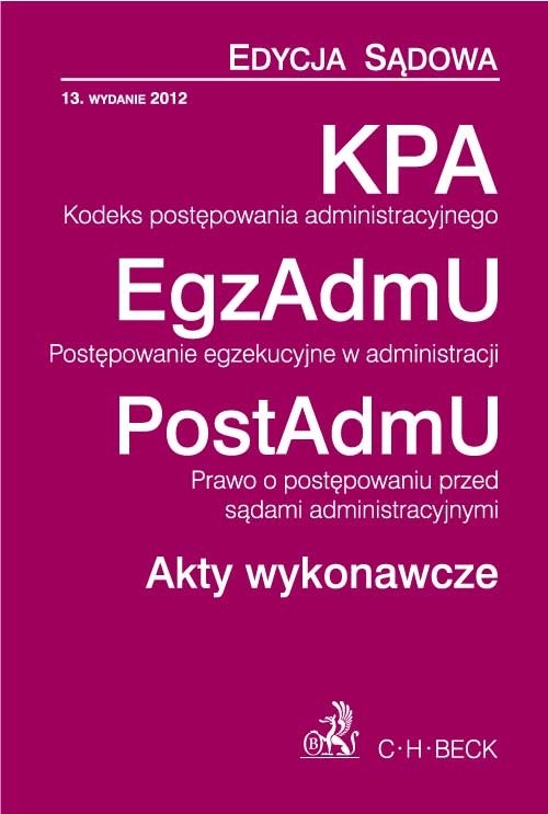 Kodeks postępowania administracyjnego. Postępowanie egzekucyjne w administracji.Prawo o postępowaniu przed sądami administracyjnymi