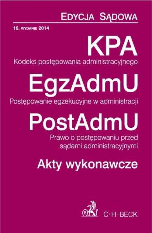 Kodeks postępowania administracyjnego Postępowanie egzekucyjne w administracji. Prawo o postępowaniu