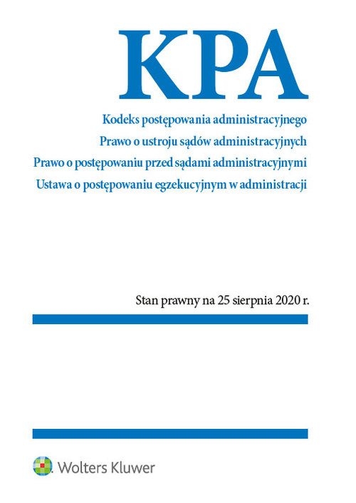 Kodeks postępowania administracyjnego Prawo o ustroju sądów administracyjnych. Postępowania przed są