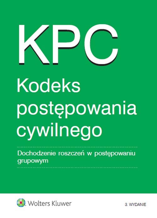 Kodeks postępowania cywilnego. Dochodzenie roszczeń w postępowaniu grupowym