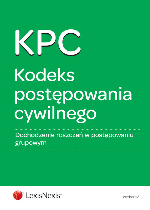 Kodeks postępowania cywilnego Dochodzenie roszczeń w postępowaniu grupowym