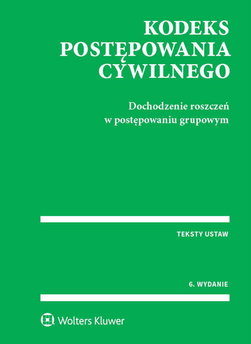 Kodeks postępowania cywilnego Dochodzenie roszczeń w postępowaniu grupowym