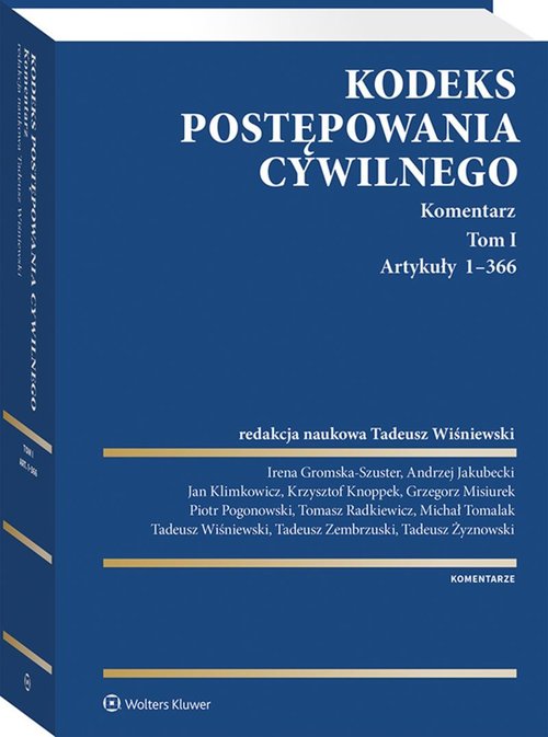 Kodeks postępowania cywilnego Komentarz Tom 1 Artykuły 1-366
