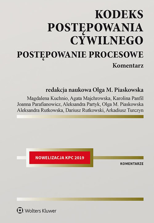 Kodeks postępowania cywilnego Postępowanie procesowe Komentarz