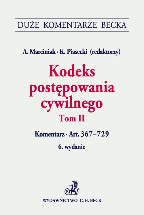 Kodeks postępowania cywilnego Tom 2 Komentarz do art. 367-729