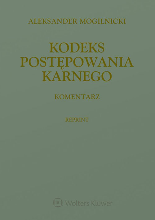 Kodeks postępowania karnego Komentarz Reprint