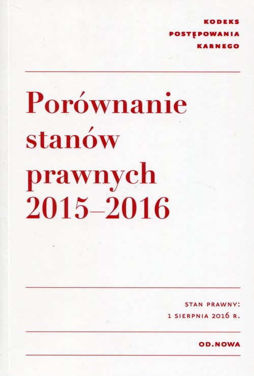 Kodeks postępowania karnego Porównanie stanów prawnych 2015-2016