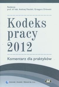Kodeks pracy 2012 Komentarz dla praktyków