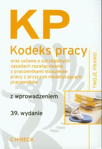 Kodeks pracy oraz ustawa o szczególnych zasadach rozwiązywania z pracownikami stosunków pracy z przy
