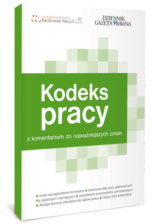 Kodeks pracy z komentarzem do najważnieszych zmian w prawie pracy