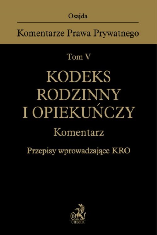 Kodeks rodzinny i opiekuńczy Komentarz Przepisy wprowadzające KRO