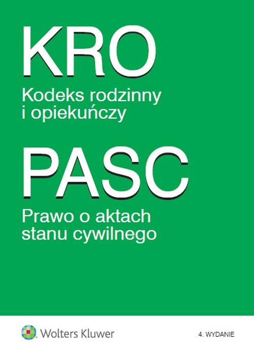 Kodeks rodzinny i opiekuńczy. Prawo o aktach stanu cywilnego. Przepisy