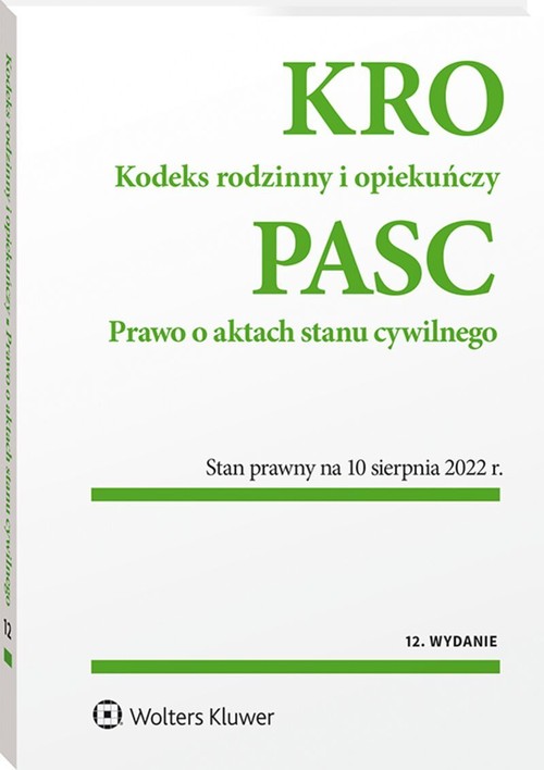 Kodeks rodzinny i opiekuńczy. Prawo o aktach stanu cywilnego