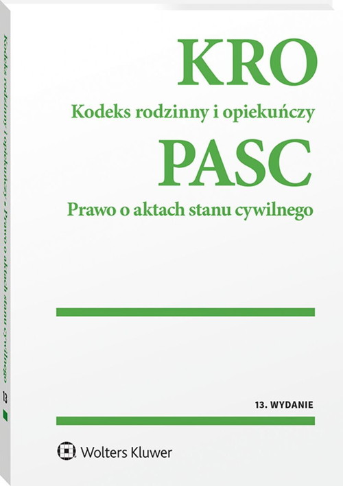 Kodeks rodzinny i opiekuńczy Prawo o aktach stanu cywilnego