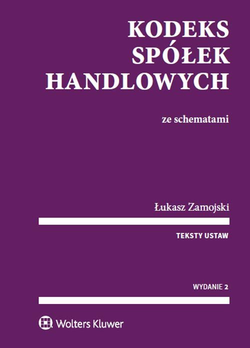 Kodeks spółek handlowych ze schematami. Teksty ustaw