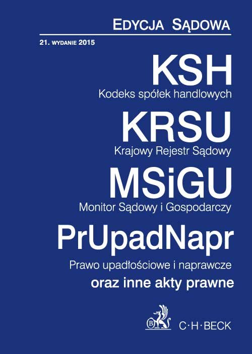 Edycja Sądowa. KSH. KRSU. MSiGU. PrUpadNapr