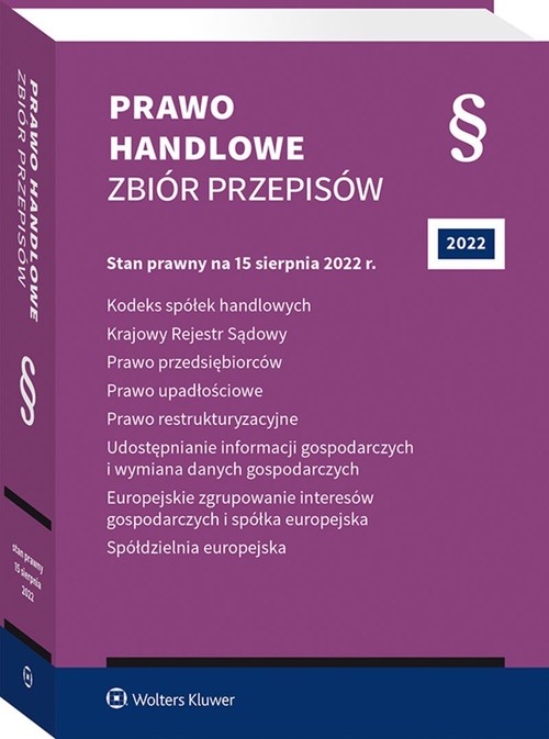 Kodeks spółek handlowych. Krajowy Rejestr Sądowy. Prawo przedsiębiorców. Prawo upadłościowe. Prawo r