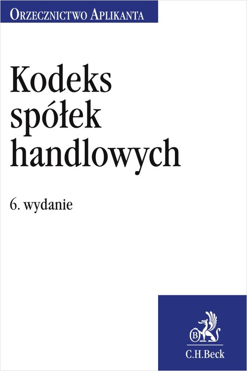 Kodeks spółek handlowych Orzecznictwo Aplikanta