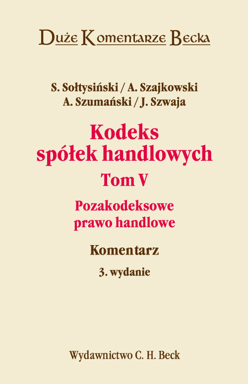 Kodeks spółek handlowych Tom 5 Pozakodeksowe prawo handlowe