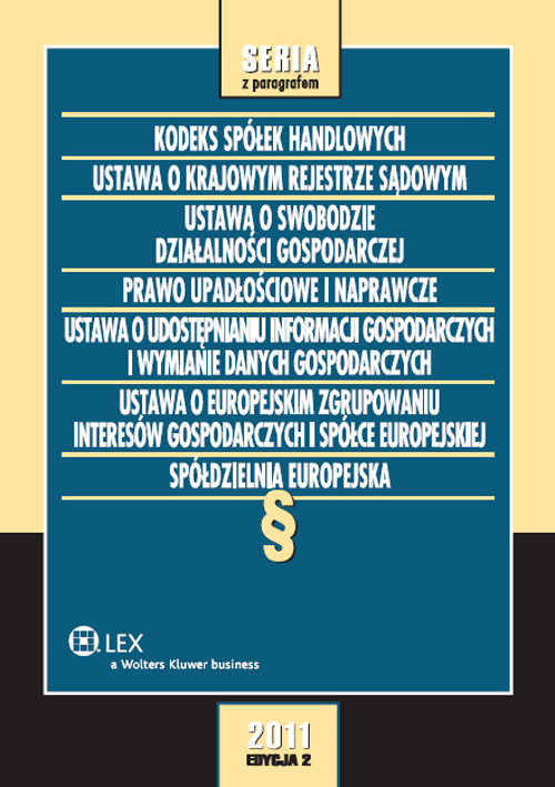 Kodeks spółek handlowych. Ustawa o Krajowym Rejestrze Sądowym. ... [Prawo handlowe. Zbiór przepisów]