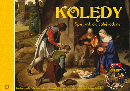 Kolędy. Śpiewnik dla całej rodziny + CD