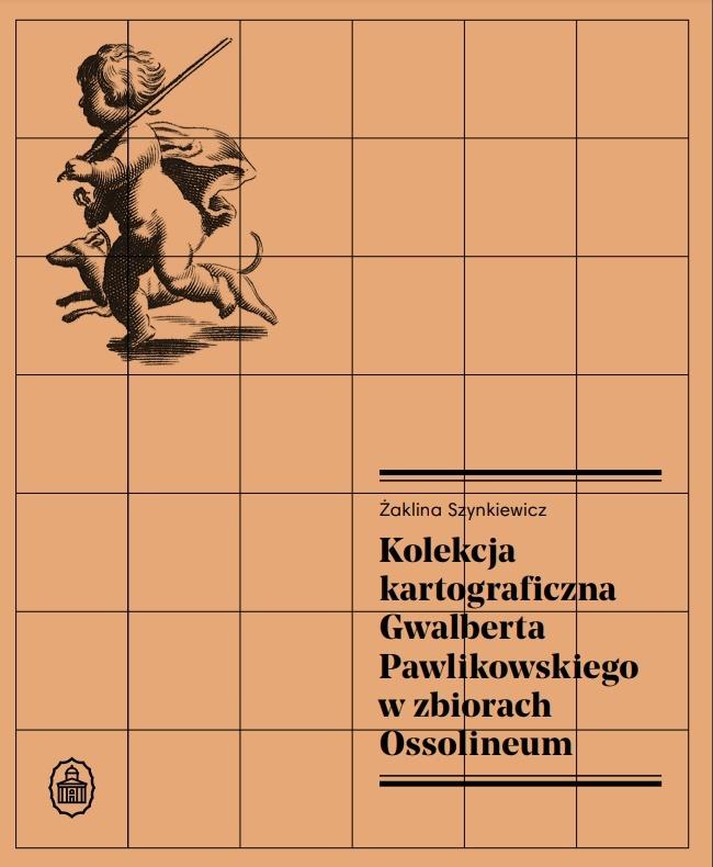 Kolekcja kartograficzna Gwalberta Pawlikowskiego