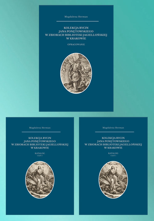 Kolekcja rycin Jana Ponętowskiego w zbiorach Biblioteki Jagiellońskiej w Krakowie