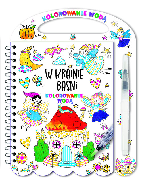 Kolorowanie wodą W krainie baśni