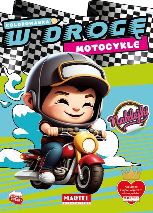 Kolorowanka W drogę. Motocykle z naklejkami