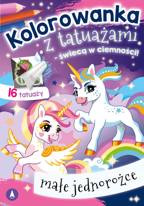 Kolorowanka z tatuażami - świecą w ciemności! Małe jednorożce