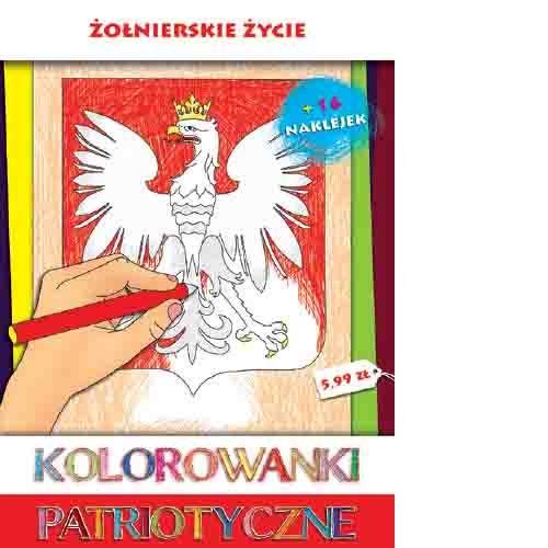 Kolorowanki patriotyczne Żołnierskie życie