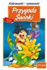 Kolorowanki - rymowanki. Przygoda Świnki 3-4 lata